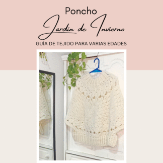 Poncho Jardín de Invierno (6 años, 10 años y Talles de Adultos)