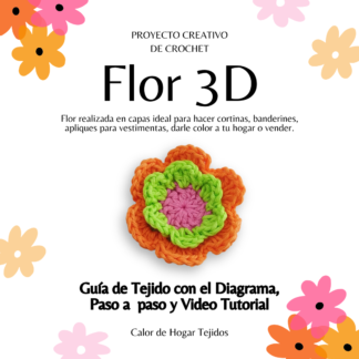 Flor 3D - Proyecto Creativo de Crochet
